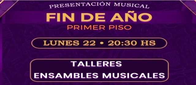 Presentación Musical fin de año_primer piso (Taller)
