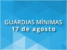 Guardias Mínimas: 17 de Agosto