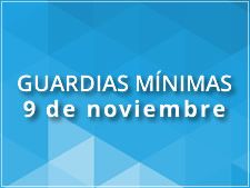 Guardias Mínimas: 9 de Noviembre