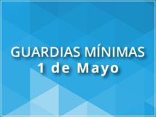 Guardias mínimas: 1 de Mayo